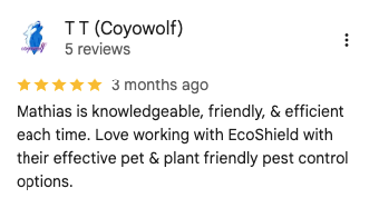 Customer testimonial for EcoShield Pest Control.