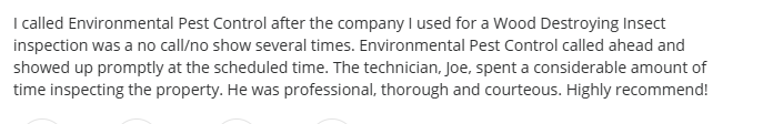 Customer review for Environmental Pest Control describing reliable scheduling and thorough wood-destroying insect inspection.