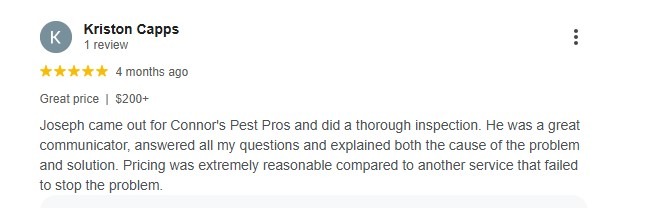 Five-star review recommending Connor's Pest Pros for thorough inspection and fair pricing.