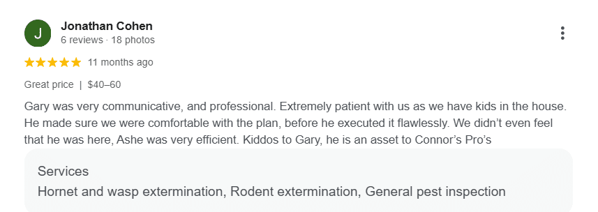Five-star Google review describing a positive experience with Connor's Pest Pros.